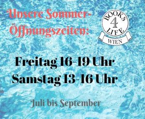 Die Books4Life-Wien-Öffnungszeiten im Sommer lauten: Fr 16-19 h und Sa 13-16 h